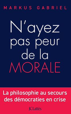Télécharger le livre :  N'ayez pas peur de la morale