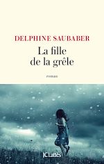 Télécharger le livre :  La fille de la grêle