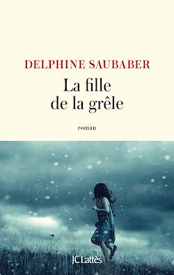 Télécharger le livre :  La fille de la grêle