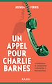 Télécharger le livre :  Un appel pour Charlie Barnes