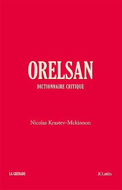 Télécharger le livre :  Orelsan - Dictionnaire critique