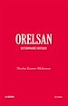 Télécharger le livre :  Orelsan - Dictionnaire critique