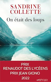 Télécharger le livre : On était des loups - Prix Renaudot des lycéens 2022, Prix Jean Giono 2022