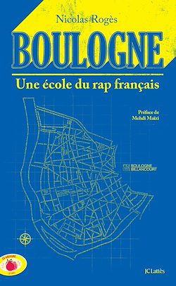 Télécharger le livre :  Boulogne Une école du rap français