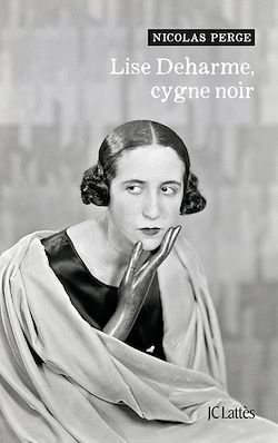 Télécharger le livre :  Lise Deharme, cygne noir