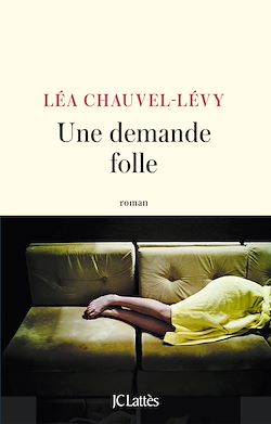 Télécharger le livre :  Une demande folle