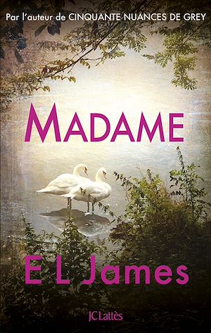 Madame | James, E L. Auteur