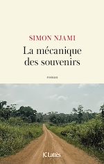 Télécharger le livre :  La Mécanique des souvenirs