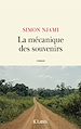 Télécharger le livre :  La Mécanique des souvenirs