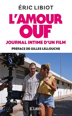 Télécharger le livre :  L'amour ouf, journal intime d'un film