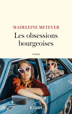Télécharger le livre :  Les Obsessions bourgeoises
