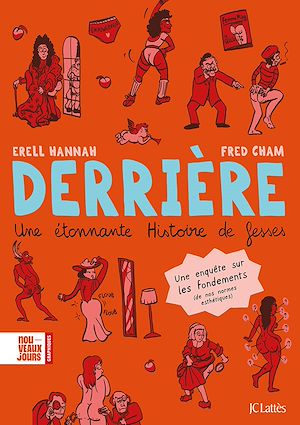 Téléchargez le livre :  Derrière. Une étonnante histoire de fesses.