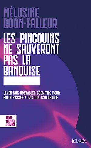 Téléchargez le livre :  Les pingouins ne sauveront pas la banquise