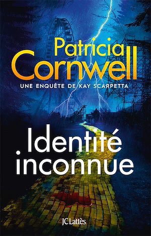 Identité inconnue | Cornwell, Patricia. Auteur
