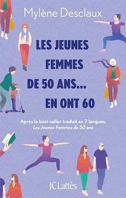 Télécharger le livre :  Les jeunes femmes de 50 ans.. en ont 60