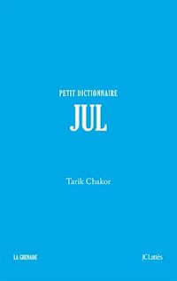 Téléchargez le livre :  Jul - Petit dictionnaire