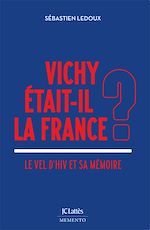 Télécharger le livre :  Vichy était-il la France ?