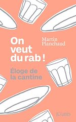 Télécharger le livre :  On veut du rab !