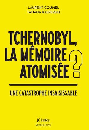 Téléchargez le livre :  Tchernobyl : quelles mémoires ?