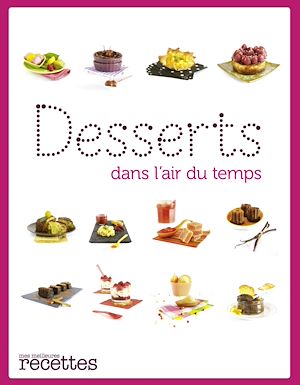 Téléchargez le livre :  Desserts dans l'air du temps
