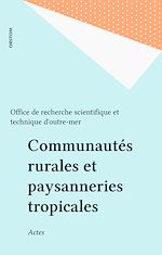 Télécharger le livre :  Communautés rurales et paysanneries tropicales