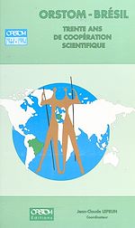 Télécharger le livre :  ORSTOM-Brésil : trente ans de coopération scientifique