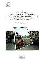 Télécharger le livre :  Dynamique et usages de la mangrove dans les pays des rivières du Sud, du Sénégal à la Sierra Leone