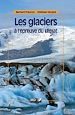 Télécharger le livre :  Les glaciers à l'épreuve du climat