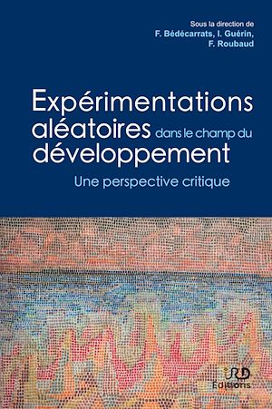 Téléchargez le livre :  Expérimentations aléatoires dans le champ du développement