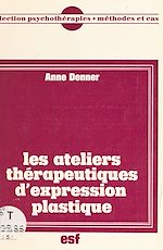 Download this eBook Les ateliers thérapeutiques d'expression plastique