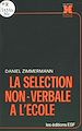 Télécharger le livre :  La sélection non-verbale à l'école