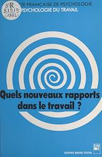 Download this eBook Quels nouveaux rapports dans le travail ?