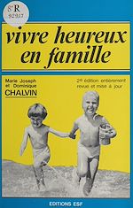 Download this eBook Vivre heureux en famille : analyse transactionnelle et vie familiale