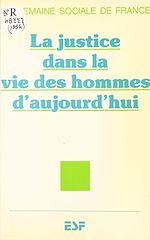 Download this eBook La Justice dans la vie des hommes d'aujourd'hui