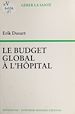 Télécharger le livre :  Le budget global à l'hôpital