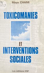 Download this eBook Toxicomanies et interventions sociales