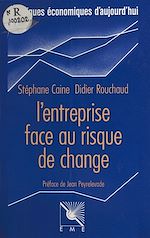 Download this eBook L'Entreprise face au risque de change