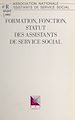 Télécharger le livre :  Formation, fonction, statut des assistants de service social