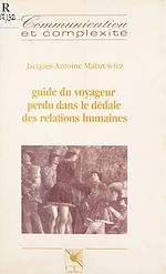 Download this eBook Guide du voyageur perdu dans le dédale des relations humaines