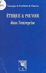 Download this eBook Éthique et pouvoir dans l'entreprise