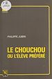 Télécharger le livre :  Le chouchou ou L'élève préféré