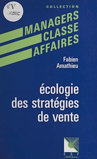 Téléchargez le livre :  Écologie des stratégies de vente