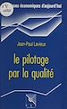 Télécharger le livre :  Le pilotage par la qualité