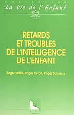 Download this eBook Retards et troubles de l'intelligence de l'enfant
