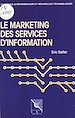 Télécharger le livre :  Le marketing des services d'information : pour un usage de l'information documentaire