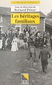 Télécharger le livre :  Les Héritages familiaux