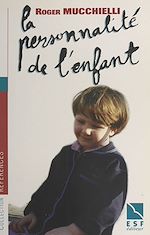Download this eBook La personnalité de l'enfant : son édification de la naissance à la fin de l'adolescence