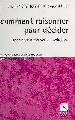 Download the eBook: Comment raisonner pour décider : Apprendre à trouver des solutions