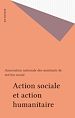 Télécharger le livre :  Action sociale et action humanitaire