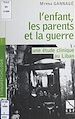 Télécharger le livre :  L'enfant, les parents et la guerre : une étude clinique au Liban